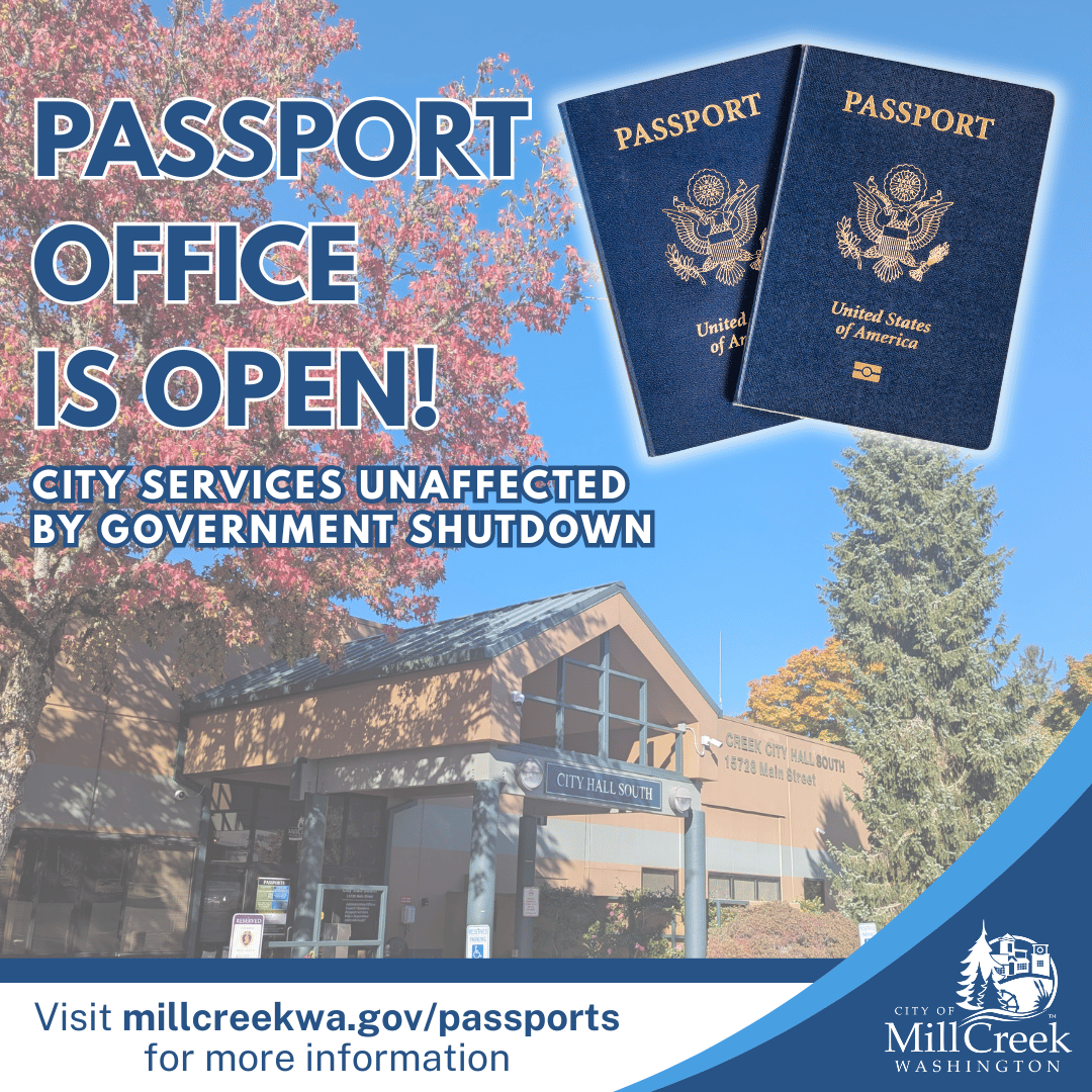 Passport office is open! Visit millcreekwa.gov/passports for more information.